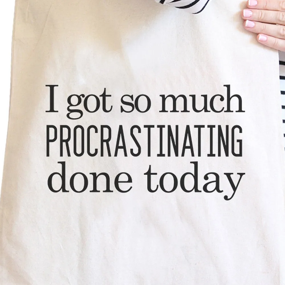 Procrastinating Done Today Natural Canvas Bags